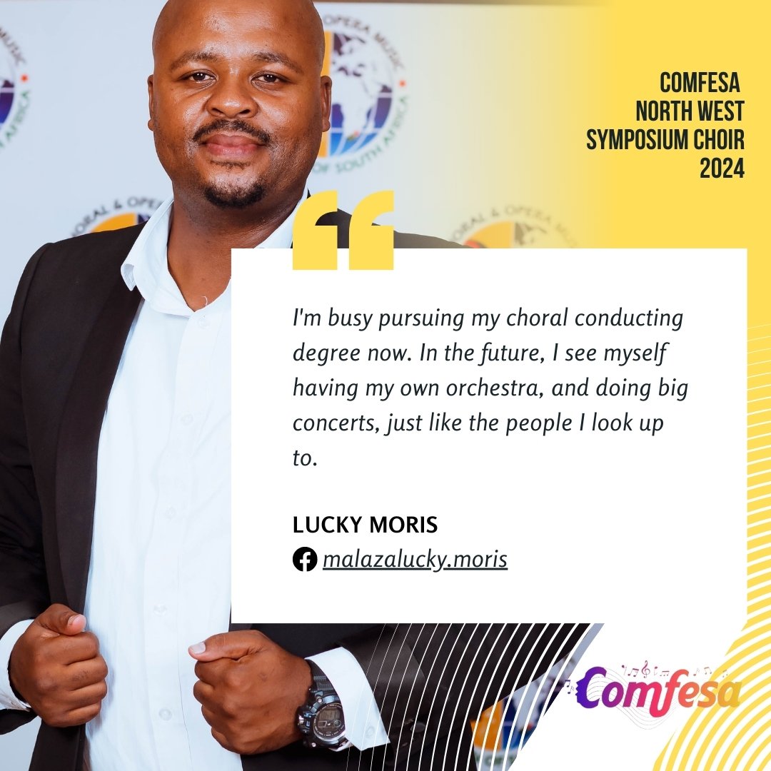 COMFESA North West Symposium Choir 2024 Lucky Moris Quote