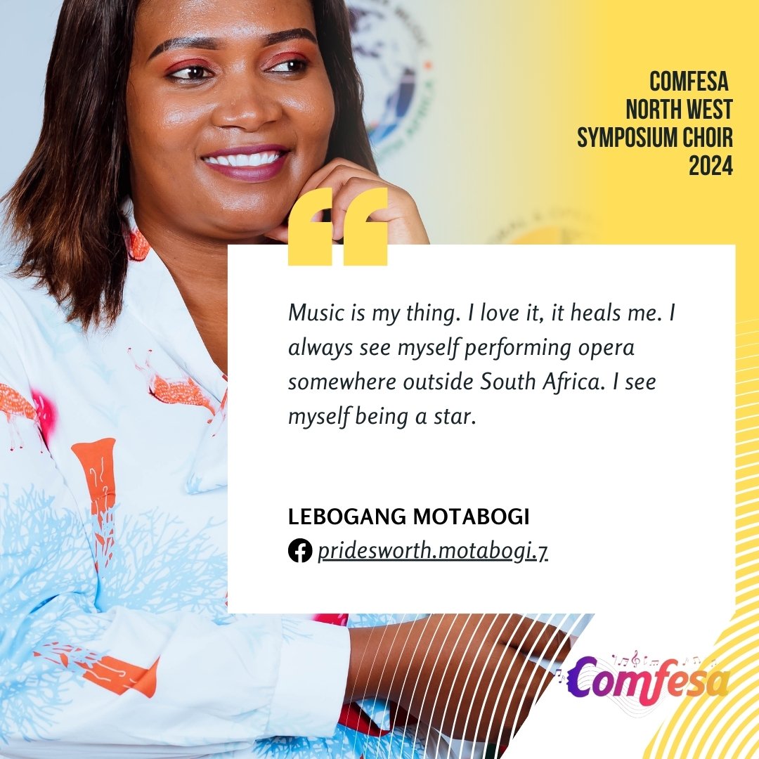 COMFESA North West Symposium Choir 2024 Lebogang Motabogi Quote