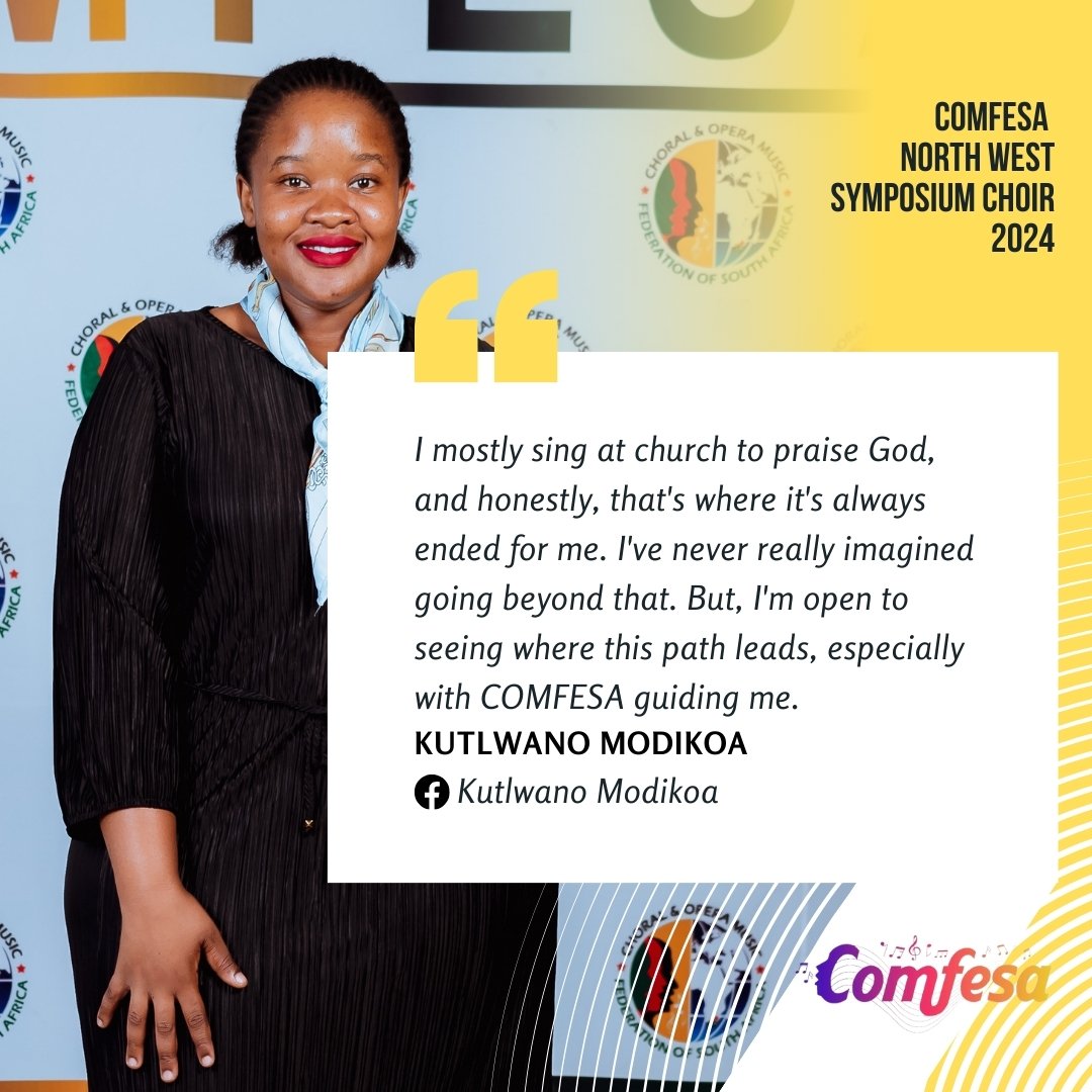 COMFESA North West Symposium Choir 2024 Kutlwano Modikoa Quote