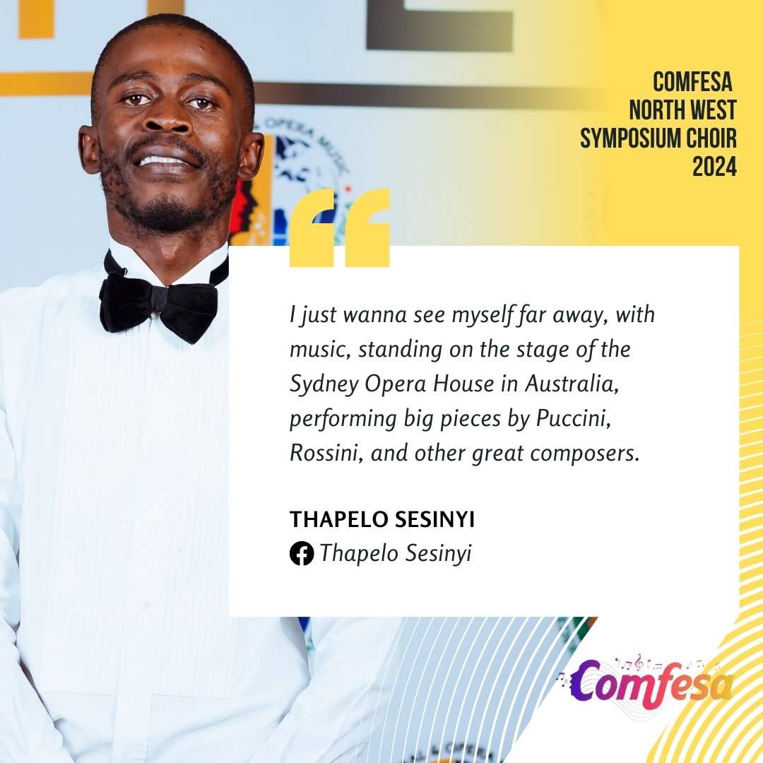 COMFESA North West Symposium Choir 2024 Thapelo Sesinyi Quote